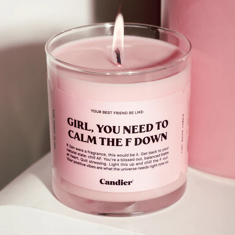 נר - GIRL CALM THE F DOWN